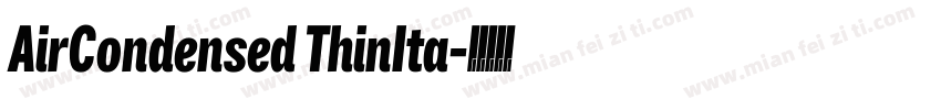 AirCondensed ThinIta字体转换